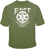 EMT - My Job is to Save T Shirt